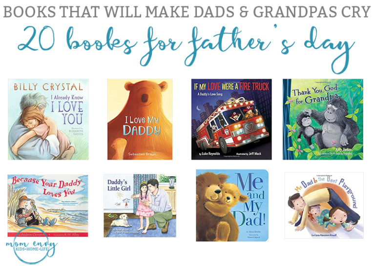 Children's Books for Father's Day. 15 Books about Dads and 5 books about Grandpas that are guaranteed to bring a tear to their eye.