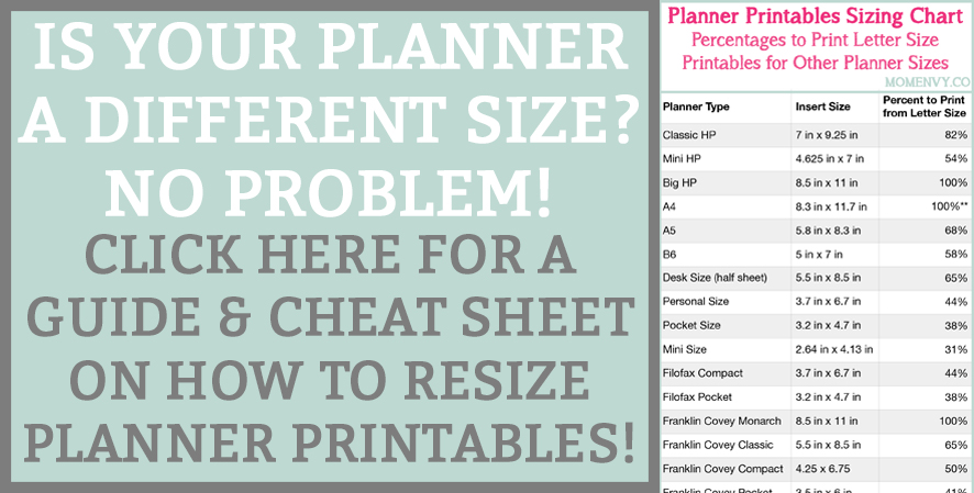 This image links to a post called How to Resize any Planner printable for any size planner. This has text that says: "Is your planner a different size? No problem! Click here for a guide & cheat sheet on how to resize planner printables! To the right is a small image of a chart called "Planner Printables Sizing Chart. Percentages to Print Letter Size Printables for Other Planner Sizes." If you click the link, you can get to the full size chart. 