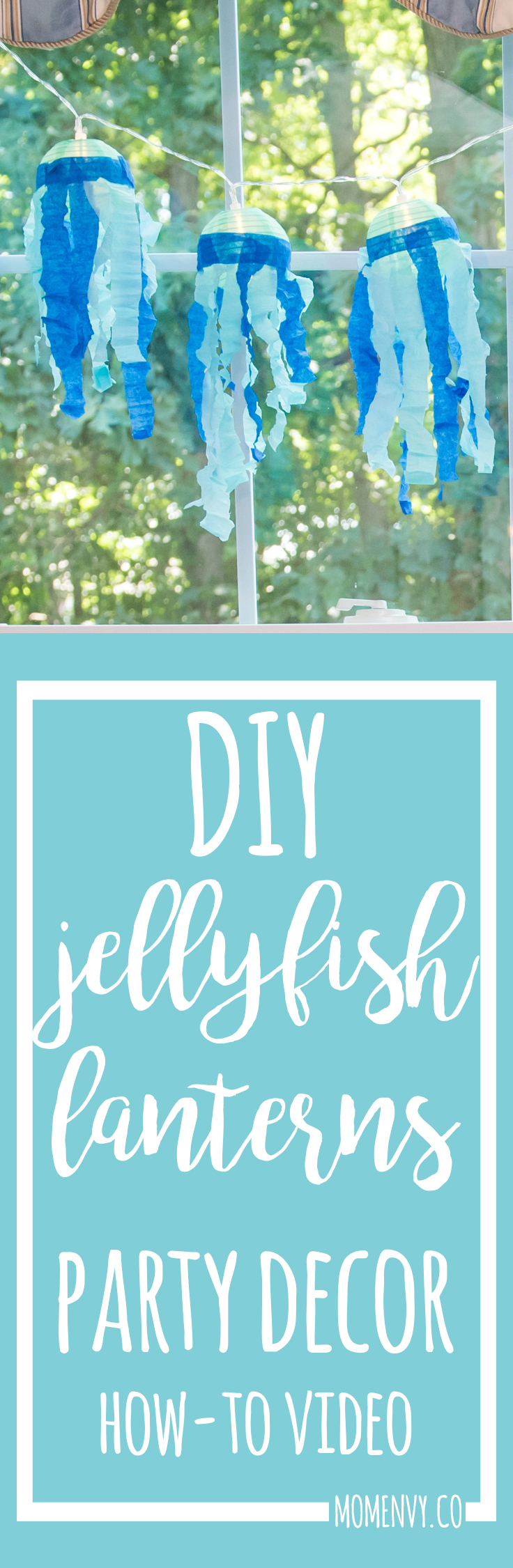 DIY Jellyfish lanterns. Baby shower jellyfish decor. Beach baby shower. Beach party decor. How-To make Jellyfish lanterns. From https://momenvy.co