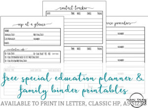 Special Education plannner inserts. Free special education planner inserts. Free special education family binder inserts. IEP at a glance. Free IEP printable. Free IEP guide for parents. Free special education teacher printables. Free teacher printables. Special ed.