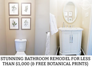 Inexpensive Bathroom Remodel. Find out how we inexpensively made over our bathroom for less than $1,000. It was a cheap bathroom makeover. Download free botanical prints. Fixer Upper inspired free prints. From Mom Envy.