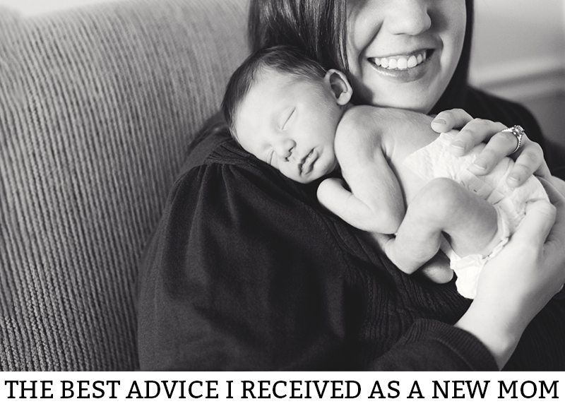 The Best Advice I Received as a New Mom. Learn the advice I received as a new Mom that helped me survive my first year. There is so much parenting advice it can be overwhelming. Learn the Mom Advice I got to ease my concerns.