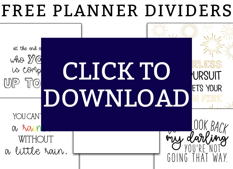 Planner dividers. Download this set of inspirational planner dividers. There is one quote for each month of the year and three designs of each. Bring a little inspiration to your planner! #planneraddict #plannerlover #happyplanner