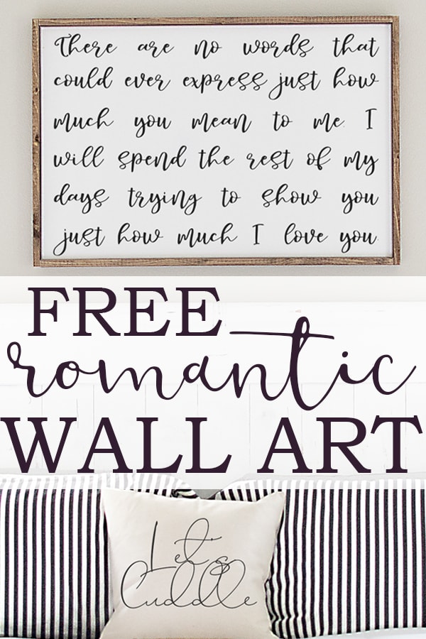 Romantic wall art. Download this free romantic print and SVG file. It's the perfect art for a master bedroom. It makes a great anniversary gift, too! #masterbedroom #freeprintables #decor