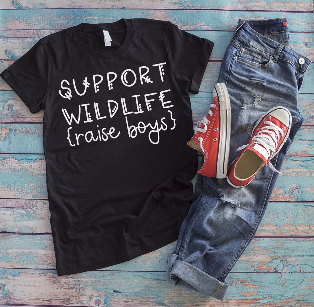 Support Wildlife Raise Boys SVG. Download this free SVG today. It's perfect for a boy mom. #silhouette #cricut #boymom