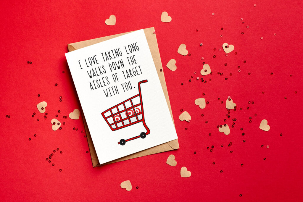 This image shows a card on it that says I love taking long walks down aisles of Target with you. It's one of the free printable friendship cards you can get at the end of this blog post.