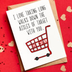 This image shows a card on it that says I love taking long walks down aisles of Target with you. It's one of the free printable friendship cards you can get at the end of this blog post.