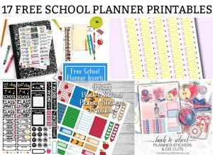 Free school planner printables main image including pictures of various planner freebies including pencil stickers, apple sticker and die cut, etc.