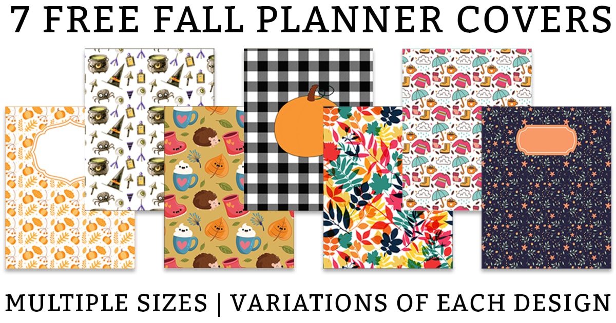 Picture of various fall planner and fall binder covers. There are 7 covers in a line across the middle. They have pumpkin designs, witch designs, black and white design, and fall floral colors. There is the title, 7 Free Fall Planner covers at the top and Multiple sizes and variations of each design at the bottom in black text.