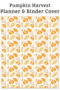 This is the pumpkin harvest planner & binder cover you can get for free at the end of this blog post.