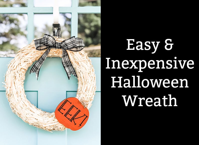 Picture of a wreath on the left side and the words easy and inexpensive Halloween wreath on the right. The wreath is on a blue front door, it's made of straw, has a black and white bow at the top, and a bright orange cutout pumpkin with black letters saying, EEK!