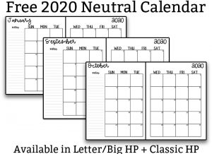 The image is for a 2020 free printable calendar. At the top of this image, it says: FREE 2020 neutral calendar. Underneath it shows 4 different examples of the neutral calendar - examples of January, September, October, and December. The Bottom says available in Letter/Big HP + Classic HP.