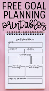 This image is being asked to be pinned on Pinterest. It says free goal planning printables at the top. Below that is one of the free printables available to download in this blog post.