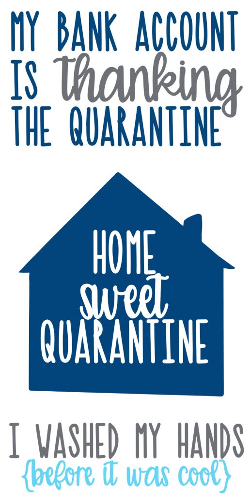 Download Free Quarantine Svgs 10 Cut Files To Keep You Busy During Quarantine