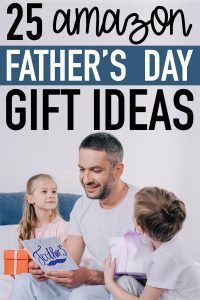 Picture of a father with his daughter and son opening a present. The title 25 Amazon Father's Day Gift Ideas above the picture.