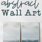 This is the image that is being asked to pin on Pinterest. It says Free abstract wall art printables and shows the two free abstract wall art prints you can download for free in this blog post.