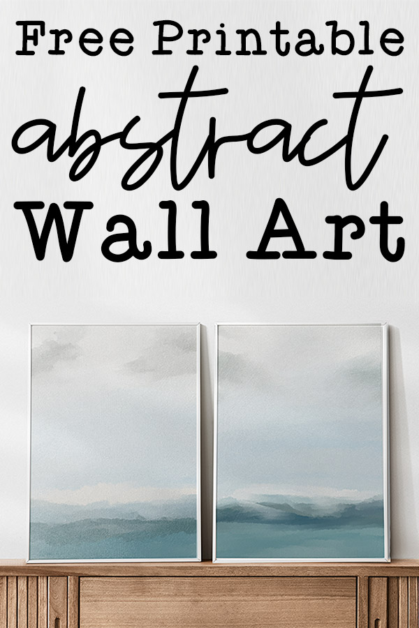 This is the image that is being asked to pin on Pinterest. It says Free abstract wall art printables and shows the two free abstract wall art prints you can download for free in this blog post.