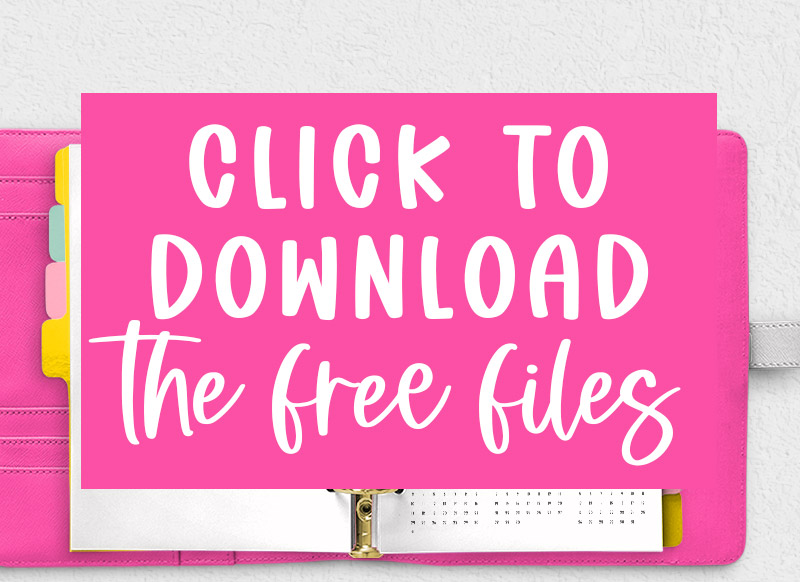 This large image says CLICK TO DOWNLOAD THE FREE FILES in white on a pink rectangle. This is the image you click to get to the members only page where you can download the free files for this blog post.