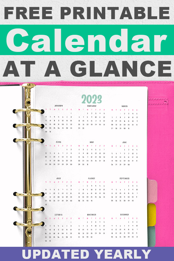 This image shows one of the 3 free 2023 calendars at a glance available to download at the end of this blog post. It has the words free printable calendar at a glance at the top. The bottom says updated yearly.