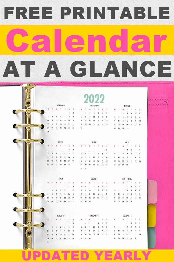This image shows one of the 3 free 2022 calendars at a glance available to download at the end of this blog post. It has the words free printable calendar at a glance at the top. The bottom says updated yearly.