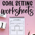 Graphic with the text “Free 2027 Goal Setting Worksheets” above a spiral notebook displaying a detailed goal breakdown page on a pink background with a pencil, coffee cup, and decorative number blocks.