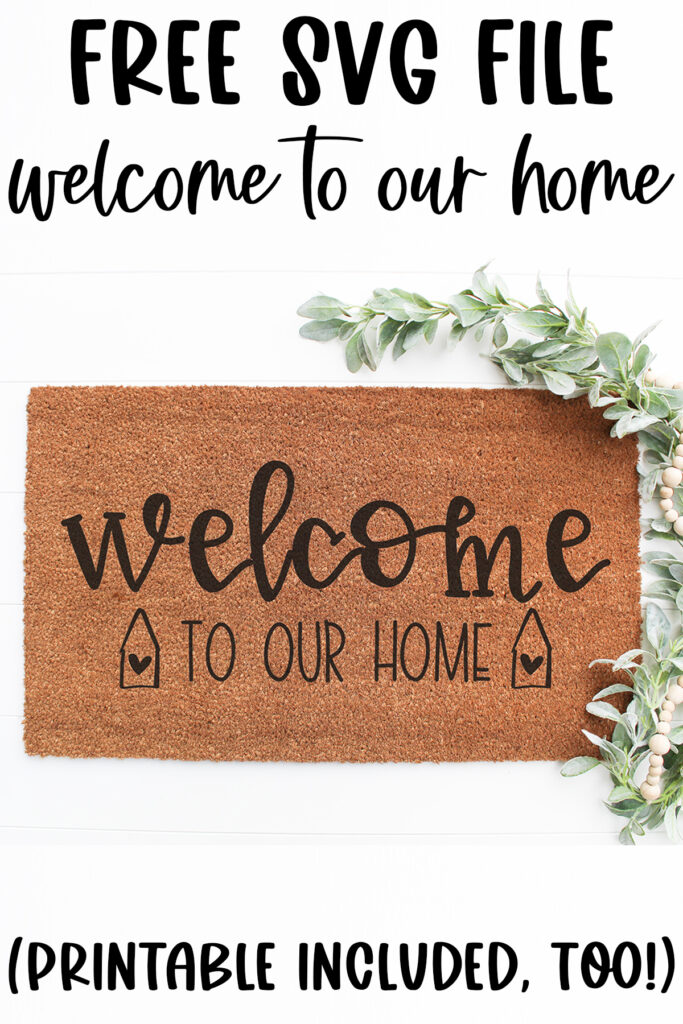 This image shows one of the two versions of the welcome to our home SVG files that are available to download for free at the end of this post. This image shows an example of the free welcome to our home SVG on a doormat.