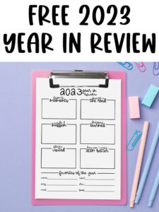 At the top it says free 2023 year in review. Below that, the image shows one of the year in review printables for 2023 that you can get for free in this blog post.