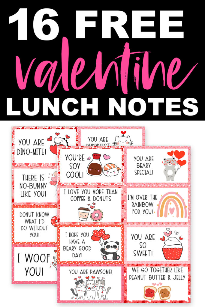 This image shows the Valentine Lunch Box Notes available to download at the end of this post. This image is showing one of the 16 free Valentine Lunch Box Notes you can download. It says 16 free valentine lunch notes at the top. Below that is an image of the two free printable pages of valentine lunch notes. The pages are overlapping so only the notes from one of them is really shown.