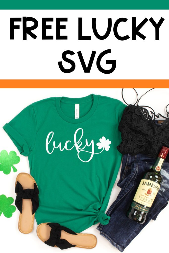 This shirt shows one of the free lucky svg that can be downloaded at the end of this blog post. It has a green shirt with the word lucky in white cursive with a small shamrock. There are also a pair of sandals, jeans, a black tank top, two glittery paper shamrocks, and a bottle of Jameson. Above the image of the shirt, it says the words in black text on a white background, Free lucky SVG.
