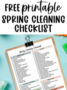 This image is showing the spring cleaning checklist you can download for free at the end of this post. At the top, it says free printable spring cleaning checklist. Below that is a copy of one of the spring cleaning check list pages you can download for free at the end of this post. It is on a clipboard and surrounded by cleaning supplies.