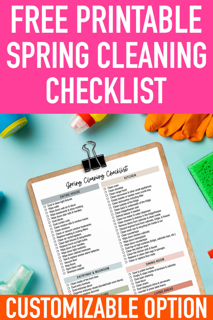 This image is showing the spring cleaning checklist you can download for free at the end of this post. At the top, it says free printable spring cleaning checklist. Below that is a copy of one of the spring cleaning check list pages you can download for free at the end of this post. It is on a clipboard and surrounded by cleaning supplies. At the bottom it says customizable option.