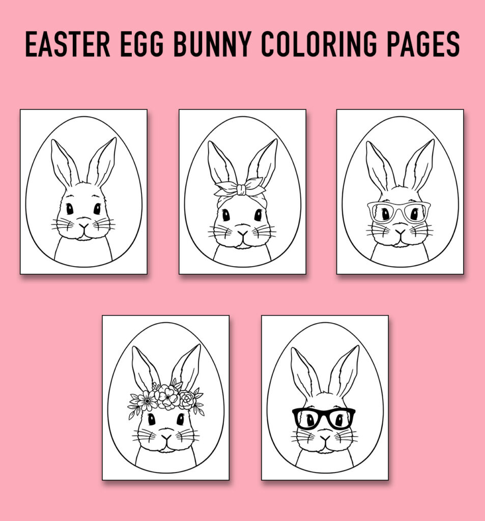 This image shows 5 of the free Easter egg coloring pages you can download at the end of this blog post. It shows the bunny Easter egg pages. At the top, there is text that says Easter Egg bunny coloring pages. Below that are the 5 different pages on a pink background.
