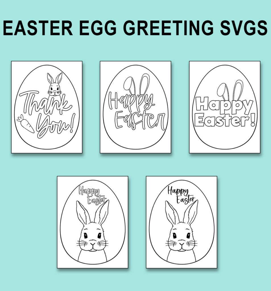 This image shows 5 of the free Easter egg SVGs you can download at the end of this blog post. It shows the greeting Easter egg designs. At the top, there is text that says Easter Egg greeting SVGs. Below that are the 5 different SVGs on a blue background.