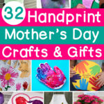 This image says 32 handprint Mother's Day Crafts & Gifts. Then there are images of the Hand Print Crafts for Mothers Day you can find in this post including a sloth handprint gift, a galaxy handprint craft, a flower pot hand craft, handprint tote bags with flowers and a sun, a handprint jewelry dish, a family handprint keepsake round, a heart handprint poem, a handprint flower garden apron, and a handprint flower pot.