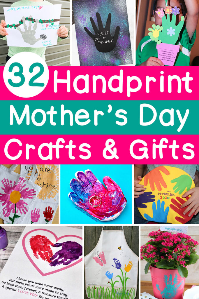 This image says 32 handprint Mother's Day Crafts & Gifts. Then there are images of the Hand Print Crafts for Mothers Day you can find in this post including a sloth handprint gift, a galaxy handprint craft, a flower pot hand craft, handprint tote bags with flowers and a sun, a handprint jewelry dish, a family handprint keepsake round, a heart handprint poem, a handprint flower garden apron, and a handprint flower pot.