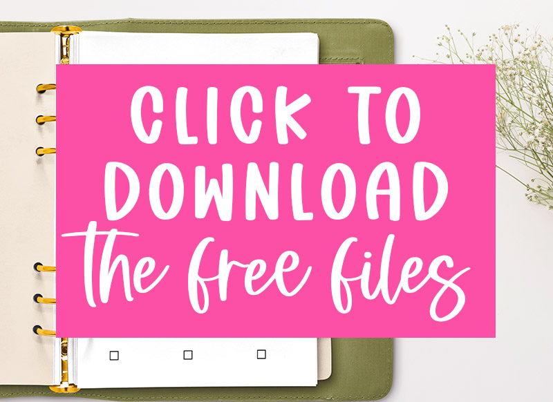 This large image says CLICK TO DOWNLOAD THE FREE FILES in white on a pink rectangle. This is the image you click to get to the members only page where you can download the free files for this blog post.