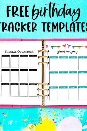 This image says free birthday tracker templates at the top. Below that is a pink planner opened to two of the birthday trackers you can download for free at the end of this post. The planner is opened up to two of the six options - the left one is the simple black and white birthday tracker template and the right one is the colorful birthday calendar. Behind the planner is a bright blue background with some party balloons, confetti, noisemakers, and ribbon.