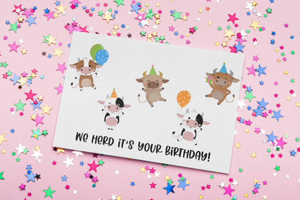 This image is of one of the funny homemade birthday cards you can download for free at the end of this blog post. It says we herd it's your birthday! And it has pictures of a bunch of cows celebrating a birthday.