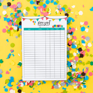 This image shows the wish list printable you can get for free at the end of this blog post. The image has confetti on a yellow backdrop with one of the two free birthday list printables on top. The top of the printable says present with list for ____. and it has a table where you write down the birthday gift ideas for yourself or a specific person.