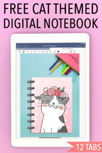 At the top it says free cat themed digital notebook. Under that is an image shows an example of what the cover looks like for the free digital cat planner. The image is of a white iPad open to a Goodnotes Digital file. The cover has a gray and white cat on it with a pink floral headband.