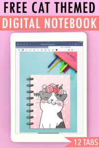 At the top it says free cat themed digital notebook. Under that is an image shows an example of what the cover looks like for the free digital cat planner. The image is of a white iPad open to a Goodnotes Digital file. The cover has a gray and white cat on it with a pink floral headband.