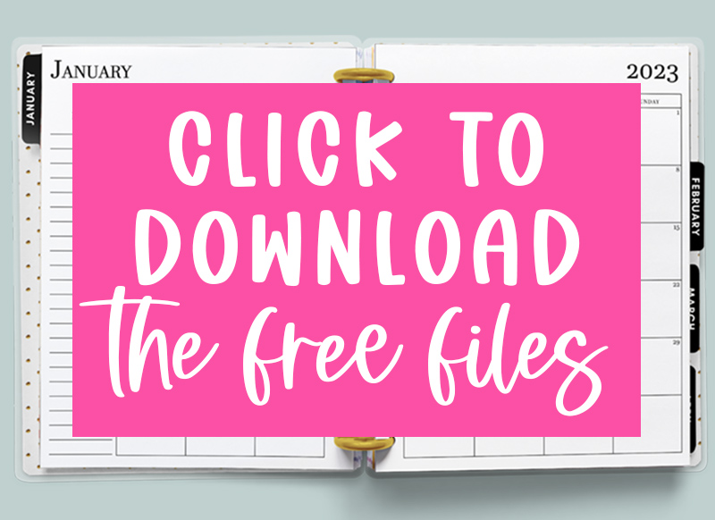 This large image says CLICK TO DOWNLOAD THE FREE FILES in white on a pink rectangle. This is the image you click to get to the members only page where you can download the free files for this blog post.