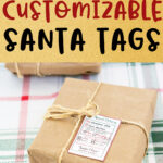 At the top the image says free printable customizable Santa tags. Below that is an image of one of the tags from the Christmas tags from Santa printable set. The tag is on a brown paper package.