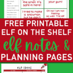 In the middle this image says Free Printable Elf on the Shelf elf notes and planning pages. Above and below are examples of the free elf on the shelf printable planning pages you can get including 94 elf on the shelf ideas for home.