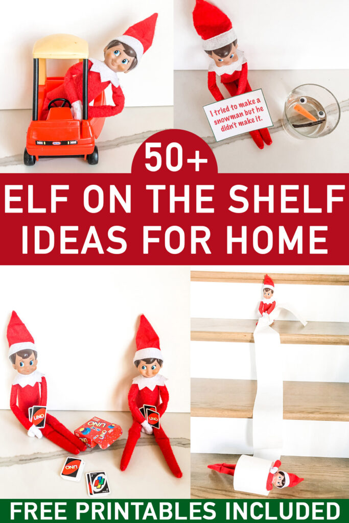 In the middle the image says 50+ elf on the shelf ideas for home. Above and below are 4 ideas for elf on the shelf set ups of the 94 ideas included in this post.