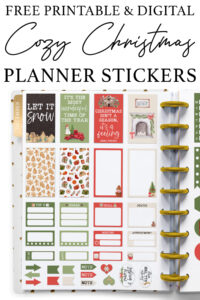 At the top it says free printable and digital cozy Christmas planner stickers. Below that is a picture that shows one of the free cozy Christmas planner sticker pages you can get for free at the end of this blog post.
