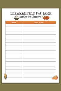 This image is showing an example of the free printable Thanksgiving potluck sign up sheets you can get from this free printable and digital set. The image shows one of the free printable Thanksgiving potluck sign up sheets - it says Thanksgiving Pot Luck SIGN UP SHEET at the top.