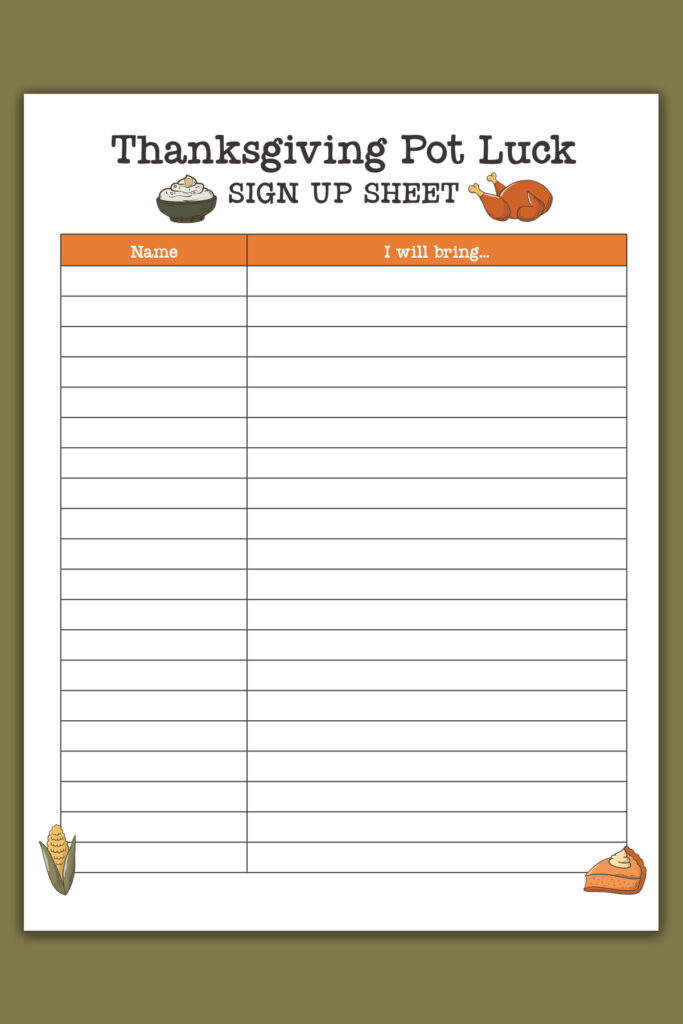 This image is showing an example of the free printable Thanksgiving potluck sign up sheets you can get from this free printable and digital set. The image shows one of the free printable Thanksgiving potluck sign up sheets - it says Thanksgiving Pot Luck SIGN UP SHEET at the top.