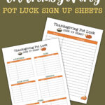At the top, this image says Free Printable Thanksgiving pot luck sign up sheets. At the bottom, it says Google Sheets version included. Between that is an image of two of the free printable Thanksgiving potluck sign up sheets you can get from this free printable and digital set. The top sheet says Thanksgiving Pot Luck SIGN UP SHEET at the top. Below that there is a sign up for the following categories: appetizers, sides, main dishes, desserts, and other.