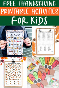 At the top the image says free Thanksgiving activities printables for kids. Below that are examples of the free printable Thanksgiving activities for kids you can get in this round up of over 30 free printables.